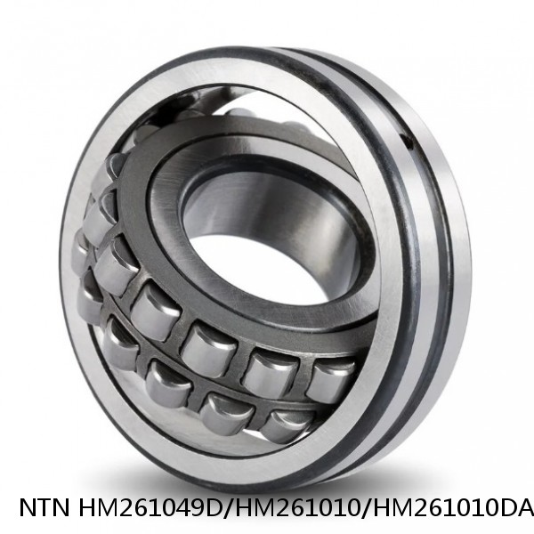 HM261049D/HM261010/HM261010DA NTN Cylindrical Roller Bearing