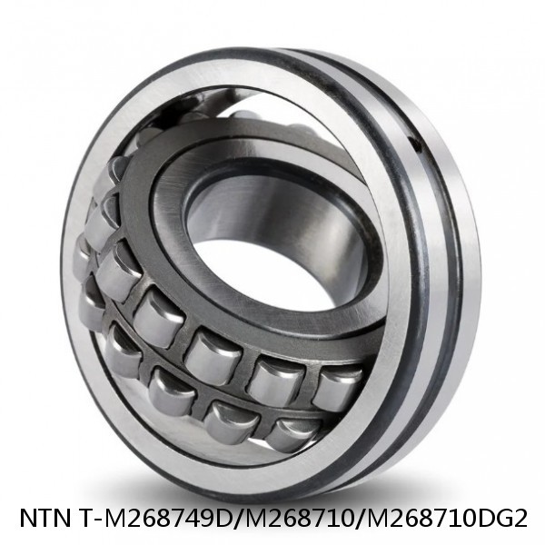 T-M268749D/M268710/M268710DG2 NTN Cylindrical Roller Bearing