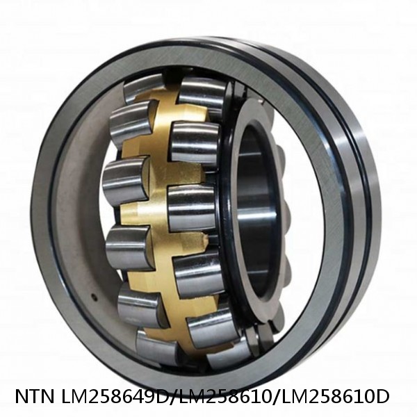 LM258649D/LM258610/LM258610D NTN Cylindrical Roller Bearing